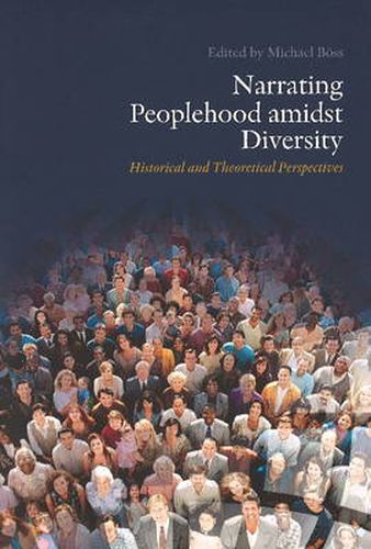 Cover image for Narrating Peoplehood Amidst Diversity: Historical & Theoretical Perspectives