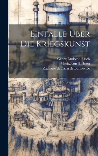 Cover image for Einfaelle UEber Die Kriegskunst