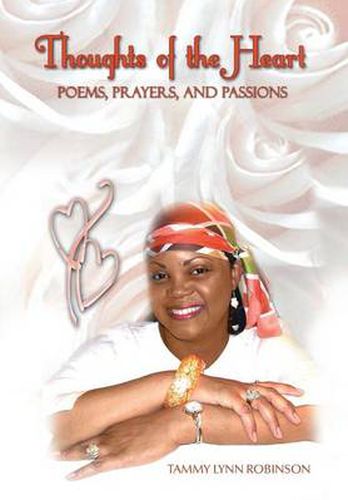 Cover image for Thoughts of the Heart: Poems, Prayers and Passions