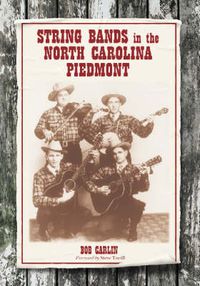 Cover image for String Bands in the North Carolina Piedmont