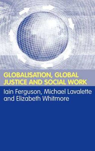 Cover image for Globalisation, Global Justice and Social Work