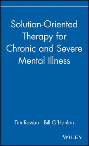 Cover image for Solution-oriented Therapy for Chronic and Severe Mental Illness