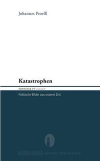 Cover image for Katastrophen: Poetische Bilder aus unserer Zeit