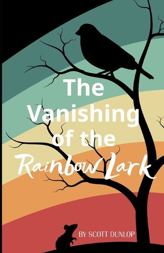 Cover image for The Vanishing of the Rainbow Lark