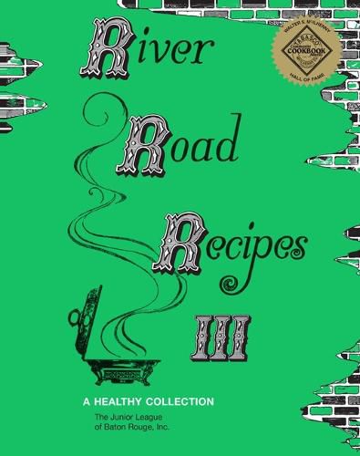 Cover image for River Road Recipes III: A Healthy Collection