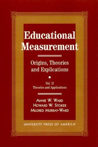 Cover image for Educational Measurement: Origins, Theories, and Explications