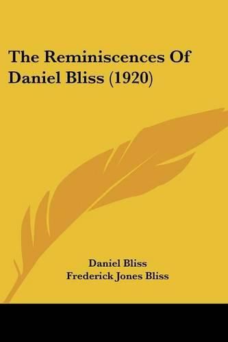 Cover image for The Reminiscences of Daniel Bliss (1920)