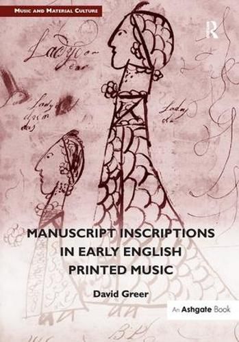 Cover image for Manuscript Inscriptions in Early English Printed Music