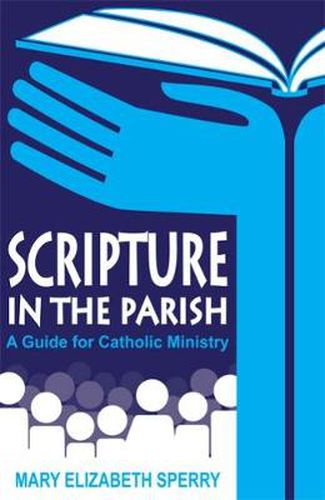 Cover image for Scripture in the Parish: A Guide for Catholic Ministry