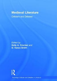 Cover image for Medieval Literature: Criticism and Debates