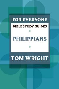 Cover image for For Everyone Bible Study Guide: Philippians