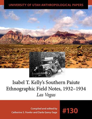 Cover image for Isabel T. Kelly's Southern Paiute Ethnographic Field Notes, 1932-1934