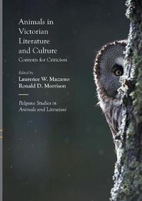 Cover image for Animals in Victorian Literature and Culture: Contexts for Criticism