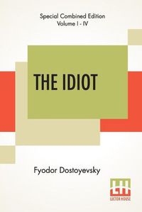 Cover image for The Idiot (Complete): Translated By Eva Martin