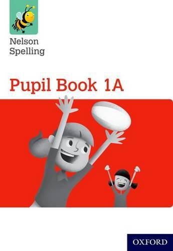 Cover image for Nelson Spelling Pupil Book 1A Year 1/P2 (Red Level)