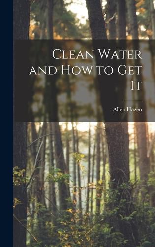 Cover image for Clean Water and How to Get It