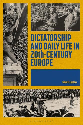 Cover image for Dictatorship and Daily Life in 20th-Century Europe