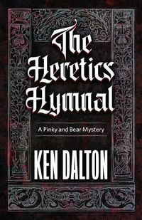 Cover image for The Heretics Hymnal: Pinky and Bear Mystery