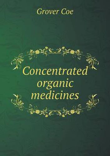 Cover image for Concentrated organic medicines