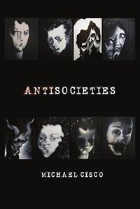 Cover image for Antisocieties