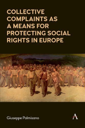 Cover image for Collective Complaints As a Means for Protecting Social Rights in Europe