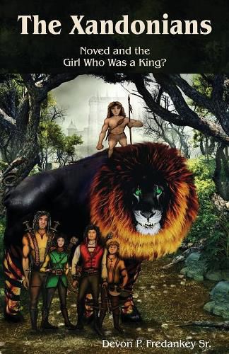 Cover image for The Xandonians: Noved and the Girl Who Was a King?