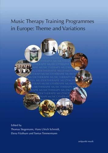 Music Therapy Training Programmes in Europe: Theme and Variations