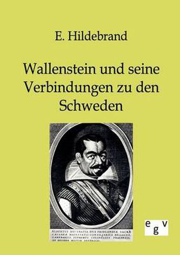 Cover image for Wallenstein und seine Verbindungen zu den Schweden