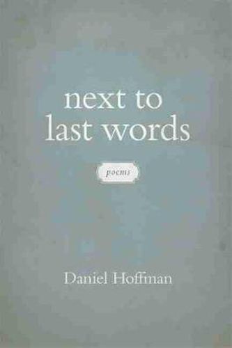 Cover image for Next to Last Words: Poems