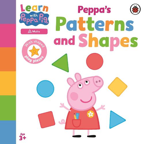 Cover image for Learn with Peppa: Peppa's Patterns and Shapes