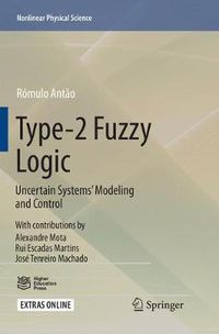 Cover image for Type-2 Fuzzy Logic: Uncertain Systems' Modeling and Control