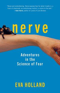Cover image for Nerve: Adventures in the Science of Fear