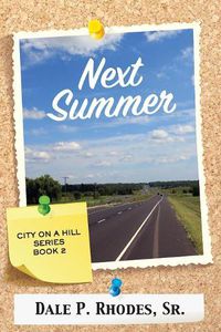 Cover image for Next Summer: City On A Hill Series Book 2