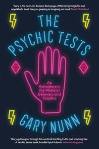Cover image for The Psychic Tests: An Adventure in the World of Believers and Sceptics