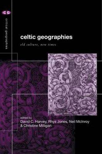 Cover image for Celtic Geographies: Old Cultures, New Times