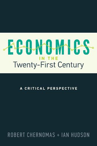 Economics in the Twenty-First Century: A Critical Perspective