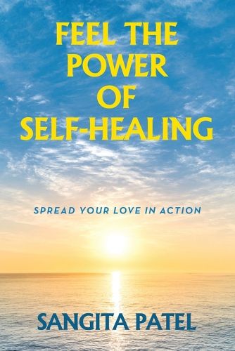 Cover image for Feel the Power of Self-Healing