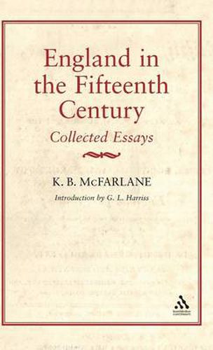 Cover image for England in the Fifteenth Century: Collected Essays