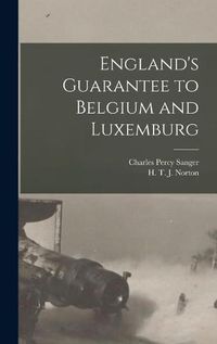 Cover image for England's Guarantee to Belgium and Luxemburg