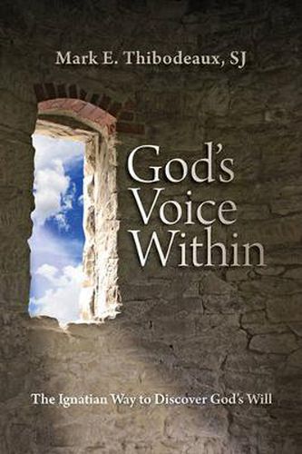 Cover image for God's Voice within: The Ignatian Way to Discover God's Will