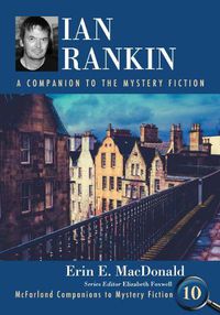 Cover image for Ian Rankin: A Companion to the Mystery Fiction