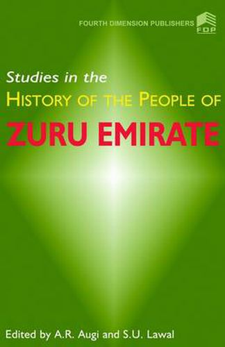 Cover image for Studies in the History of the People of Zuru Emirate