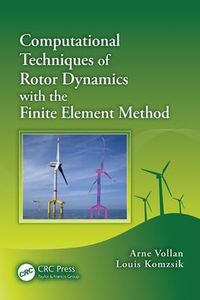 Cover image for Computational Techniques of Rotor Dynamics with the Finite Element Method