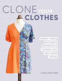 Cover image for Clone Your Clothes