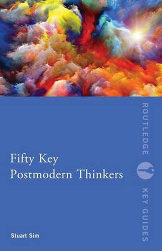 Cover image for Fifty Key Postmodern Thinkers