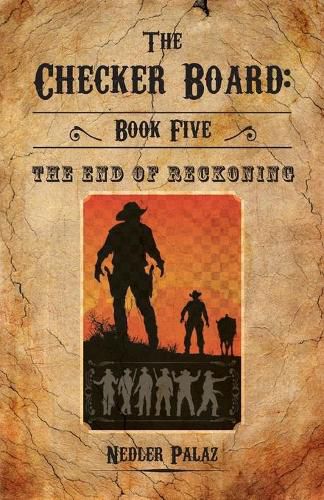 Cover image for The Checker Board: Book Five: The End of Reckoning