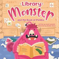 Cover image for Library Monster and the Book of Pickles