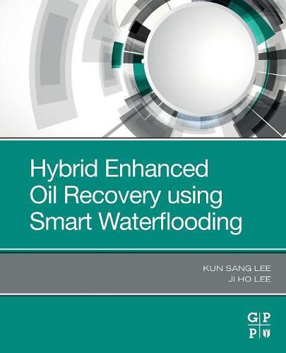 Cover image for Hybrid Enhanced Oil Recovery Using Smart Waterflooding