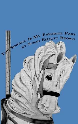 Cover image for The Singing Is My Favorite Part