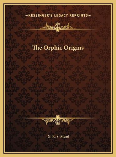 Cover image for The Orphic Origins